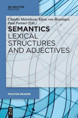 Semantics - Lexical Structures and Adjectives