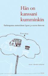 Hän on kanssani kumminkin: vanhempansa menettäneet lapset ja nuoret kertovat
