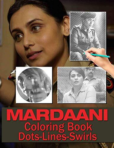 Mardaani Dots Lines Swirls Coloring Book: Mardaani Creative Activity Color Books For Adults, Boys, Girls