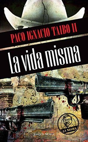 La vida Misma