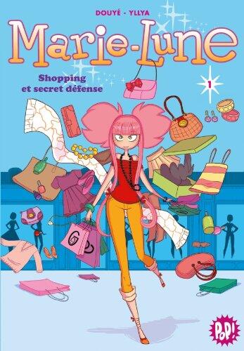 Marie-Lune (01: Shopping et Secret Défense)
