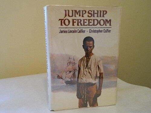 Jump Ship to Freedom: A Novel