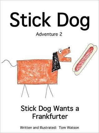 Stick Dog Wants a Frankfurter