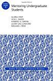 Mentoring Undergraduate Students: ASHE Higher Education Report (Volume 43, Number 1)