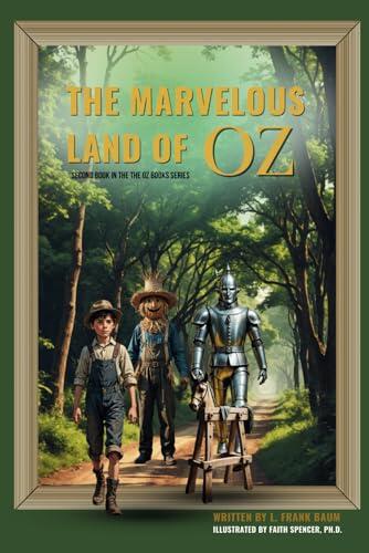 The Marvelous Land of Oz: 2nd book in the The Oz Books Series