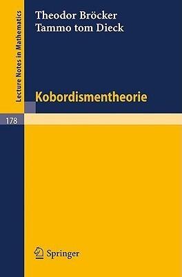 Kobordismentheorie (Lecture Notes in Mathematics, 178)