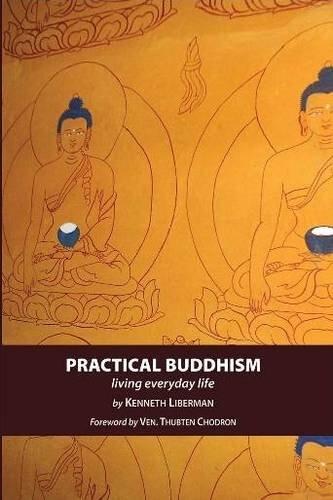 Practical Buddhism: Living Everyday Life