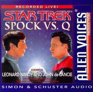 Star Trek: Spock vs. Q: An Alien Voices Production