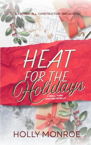 Heat for the Holidays: A Copper Hill Omegaverse Novella