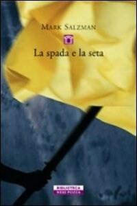 La spada e la seta