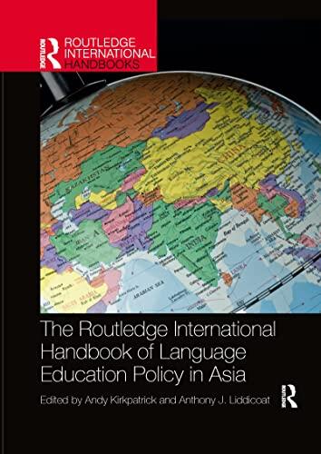 The Routledge International Handbook of Language Education Policy in Asia
