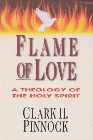 Flame of Love: A Theology of the Holy Spirit