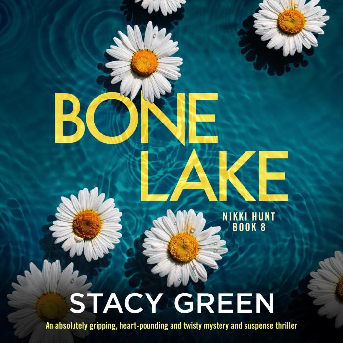 Bone Lake: Nikki Hunt, Book 8