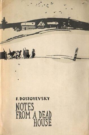 Notes From A Dead House