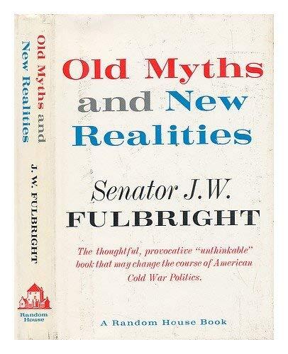 Old Myths and New Realities, and Other Commentaries,