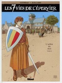 Les 7 Vies de l'Épervier, Tome 3:  L'arbre de mai