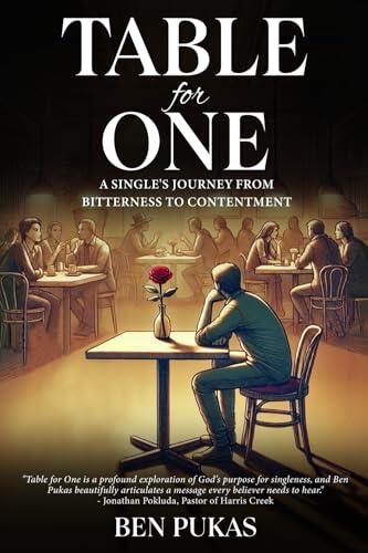 Table for One: A Single's Journey from Bitterness to Contentment