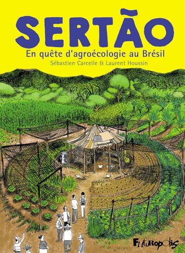 Sertão. En quête d'agroécologie au Brésil