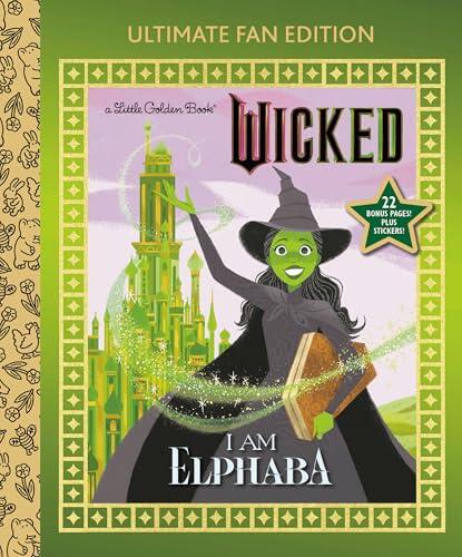 I Am Elphaba: Ultimate Fan Edition (Universal Pictures Wicked): 22 Bonus Pages! Stickers!