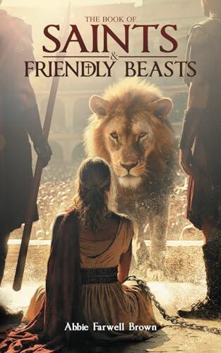 The Book of Saints and Friendly Beasts: Voyage Classics