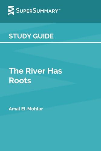 The River Has Roots