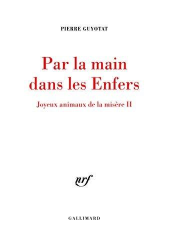 Joyeux animaux de la misère (Tome 2) - Par la main dans les Enfers: Joyeux animaux de la misère II