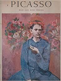 Pablo Picasso: Blue and Rose Periods
