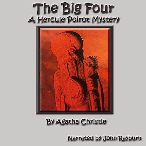 The Big Four: A Hercule Poirot Mystery