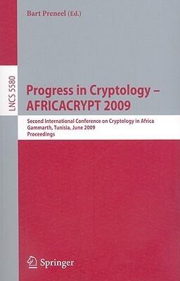Progress in Cryptology -- AFRICACRYPT 2009: Second International Conference on Cryptology in Africa, Gammarth, Tunisia, June 21-25, 2009, Proceedings