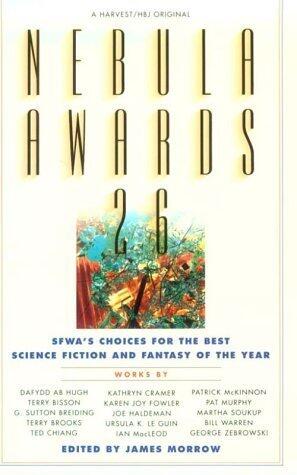Nebula Awards 26: SFWA's Choices for the Best Science Fiction & Fantasy of the Year