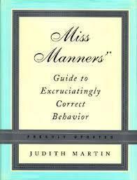 Miss Manners' Guide to Excruciatingly Correct Behavior