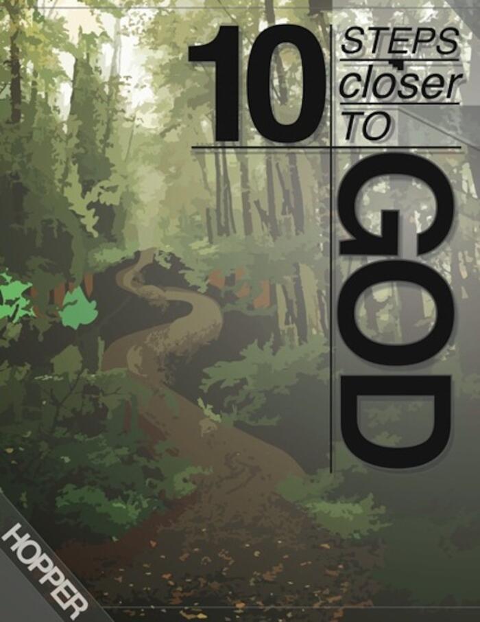 10 Steps Closer to God