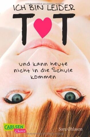 Ich bin leider tot und kann heute nicht in die Schule kommen