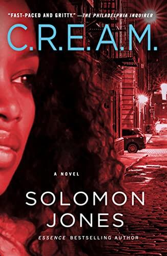 C.R.E.A.M.: A Novel