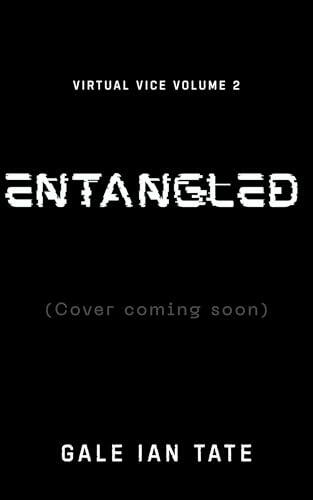 ENTANGLED: A Twisted Survival Horror MM Romance