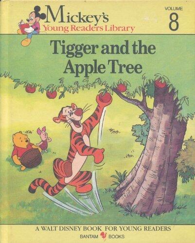 Tigger And The Apple Tree [Mickey's Young Readers Library - Vol 8]
