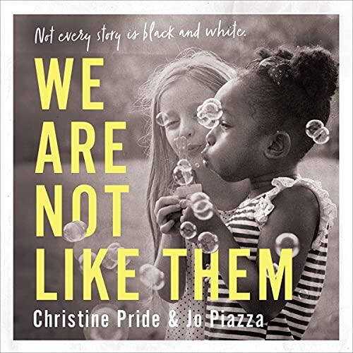 We Are Not Like Them