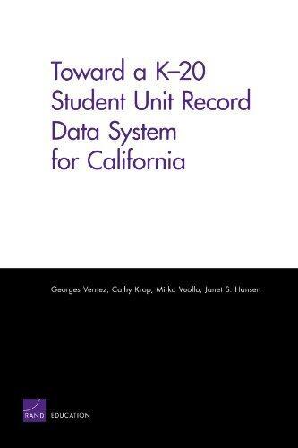 Toward a K-20 Student Unit Record Data System for California
