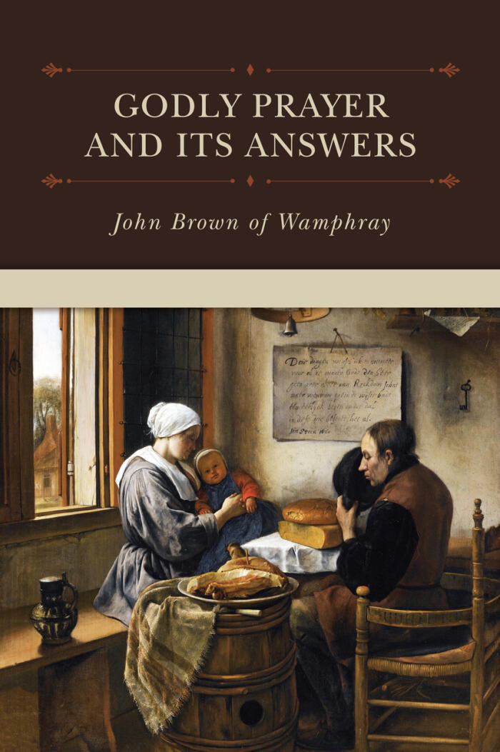 Godly Prayer and its Answers