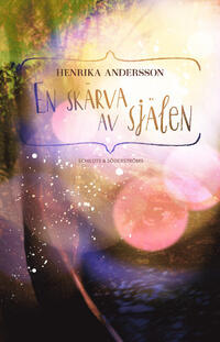 En skärva av själen