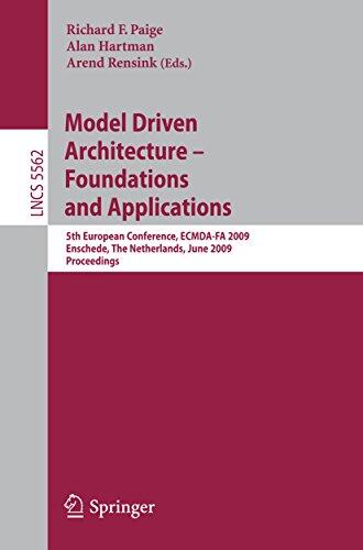 Model Driven Architecture - Foundations and Applications: 5th European Conference, ECMDA-FA 2009, Enschede, The Netherlands, June 23-26, 2009, Proceedings ... Notes in Computer Science Book 5562)