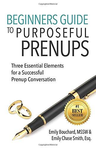Beginner's Guide to Purposeful Prenups: Three Essential Elements for a Successful Prenup Conversation