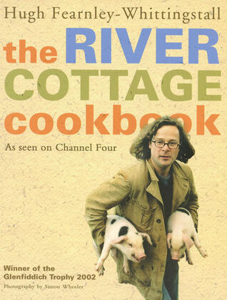The River Cottage Cookbook