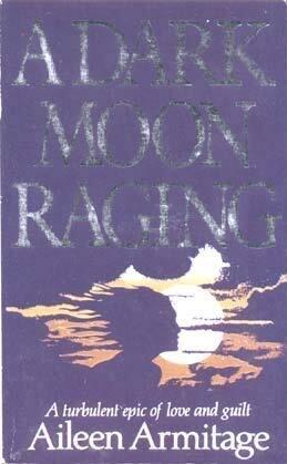 A Dark Moon Raging