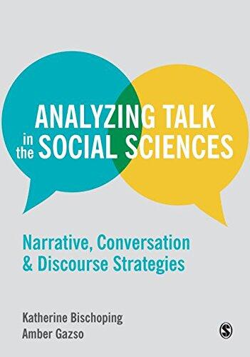: Analyzing Talk in the Social Sciences: Narrative, Conversation and Discourse Strategies