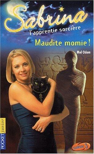 Sabrina l'apprentie sorcière: maudite momie