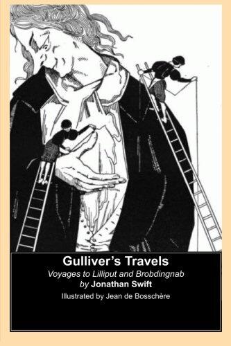 Gulliver's Travels: Voyages to Lilliput and Brobdingnab (Illustrated by Jean de Bosschere)