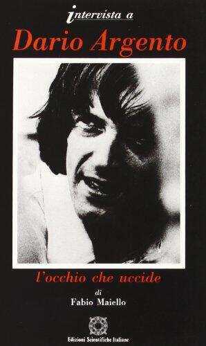 Intervista a Dario Argento: L'Occhio Che Uccide