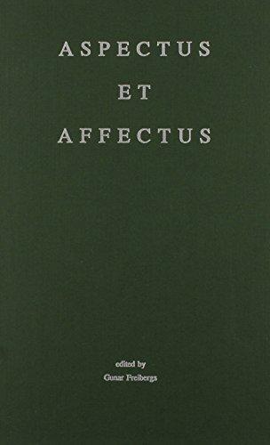 Aspectus et Affectus: Essays and Editions in Grosseteste and Medieval Intellectual Life in Honor of Richard C. Dales