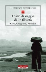 Diario di viaggio di un filosofo. Cina, Giappone, America